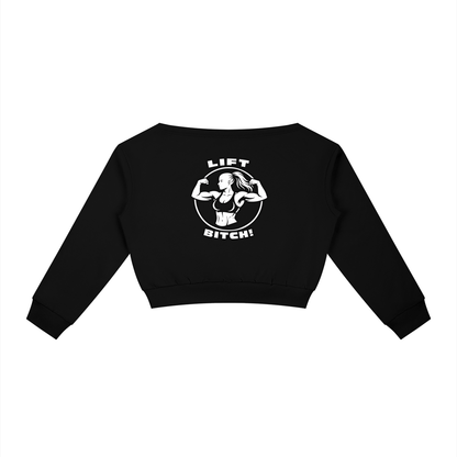 Lift Bitch! Off-Shoulder Sweatshirt